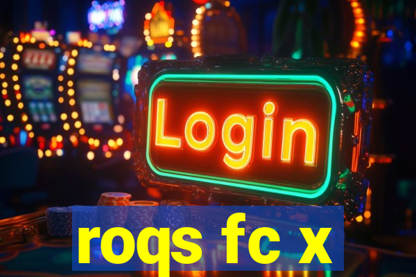 roqs fc x